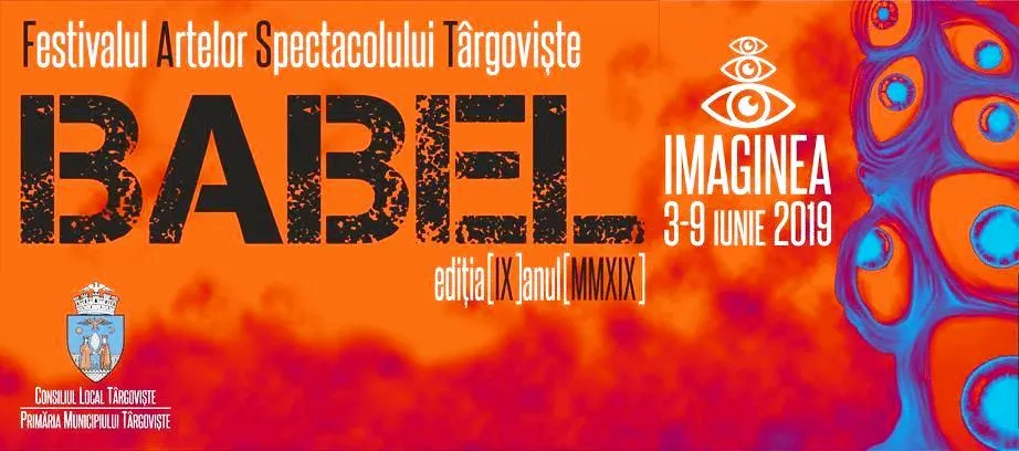 Programul complet al Festivalului Internațional al Artelor Spectacolului Târgoviște – Babel