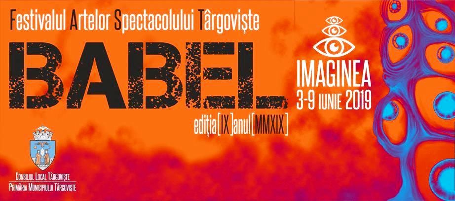Programul complet al Festivalului Internațional al Artelor Spectacolului Târgoviște – Babel